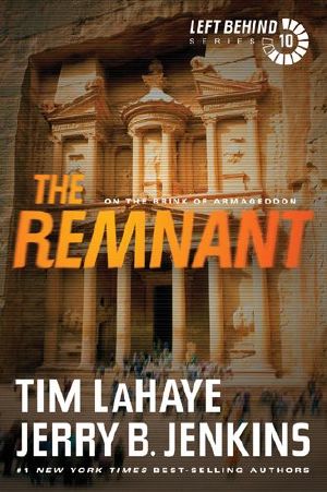 [Left Behind 10] • The Remnant · on the Brink of Armageddon